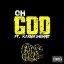 Pac Mayne & Karma5Hunnit - Oh God (feat. Karma5Hunnit)