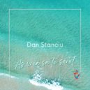 Dan Stanciu - As Vrea Sa Te Sarut