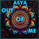ASYA - Out of Me