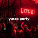 Yusca - Party 81