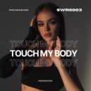 Ivan Solovyov - Touch My Body