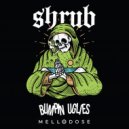 Shrub & Bumpin Uglies & Mellodose - Herbivore (Still Smokin')