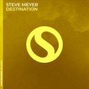 Steve Meyer - Destination