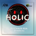 Dj Chaos rsa & Sthera EC - Holic