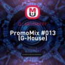 DJ ARTEMIEFF - PromoMix #013 (G-House)