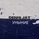 Denis Jay - Уныние
