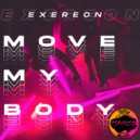 Exereon - Move My Body