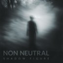 Non Neutral & Adam Ramey - Shadow Figure (feat. Adam Ramey)