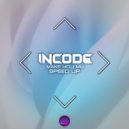 Incode - Make You My