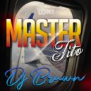 Dj Brawn - Master-Tito