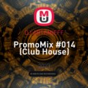 DJ ARTEMIEFF - PromoMix #014 (Club House)