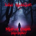 John Alishking - Mist of Death Ineviable