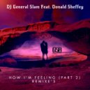 DJ General Slam Feat. Donald Sheffey - How I'm Feeling