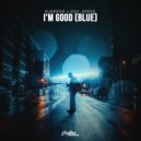 Bjarxoo & OXY_SPEED - I'm Good (Blue)