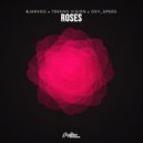Bjarxoo & Tekkno Vision & OXY_SPEED - Roses