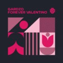 Gardzo - Forever Valentino