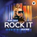 Regina Tsiolik, Colin Rouge - Rock It
