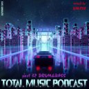 Total Music Podcast - pt.32 mixed by Kanzee