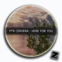 Ptr Cervera - Here for you