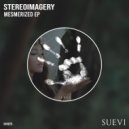 Stereoimagery - Mesmerized