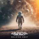 Celestial Object - Walking Away (Original Mix)