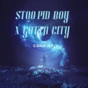 STOOPID BOY - G BAGA JAT (Original Mix)
