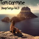 Tom Carmine - Deep Songs Vol.3