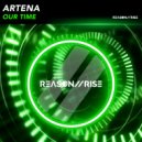 Artena - Our Time (Radio Edit)