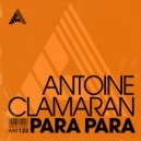 Antoine Clamaran - Para Para (Extended Mix)