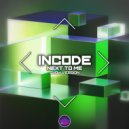 Incode - Next To Me