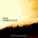 Tony Igy - Summer Rain (Keep High Remix)