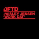 Paisley Jensen - Work Dat