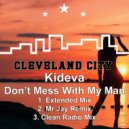Kideva - Don't Mess With My Man