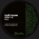 Matt Moore - Deliver Me