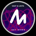 Vast & Lisita - Get Down