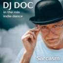DJ Doc - Sarcasm