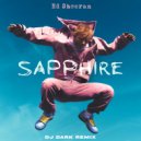 Ed Sheeran - Sapphire (Dj Dark Remix)