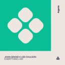John Grand & Lee Coulson - Everything I Am (Original Mix)