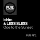 Ishiro, LESSISLESS - Ode to the Sunset