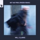 Will Clarke - Set Me Free