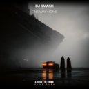 Dj Smash - One Way Home