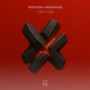 Rauschhaus & Peer Kusiv - Friction