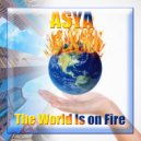 ASYA - The World Is on Fire