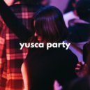 Yusca - Party 163 Summer Edition
