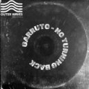 Garruto - No Turning Back