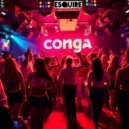 eSQUIRE - Conga