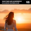Wayne McAndrew - Chasing Sunbeams