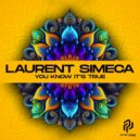 Laurent Simeca - You Know It's True
