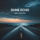 Dune Echo - Don't Look Back