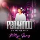 Kalanyi Weif - Pensando En Mansiones ()